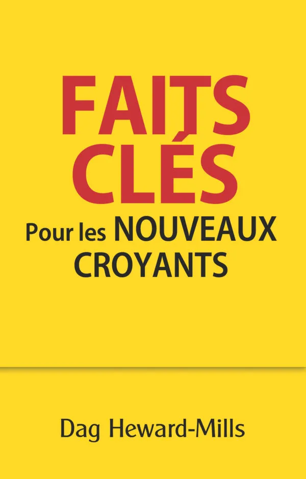 Faits clés pour les nouveaux croyants