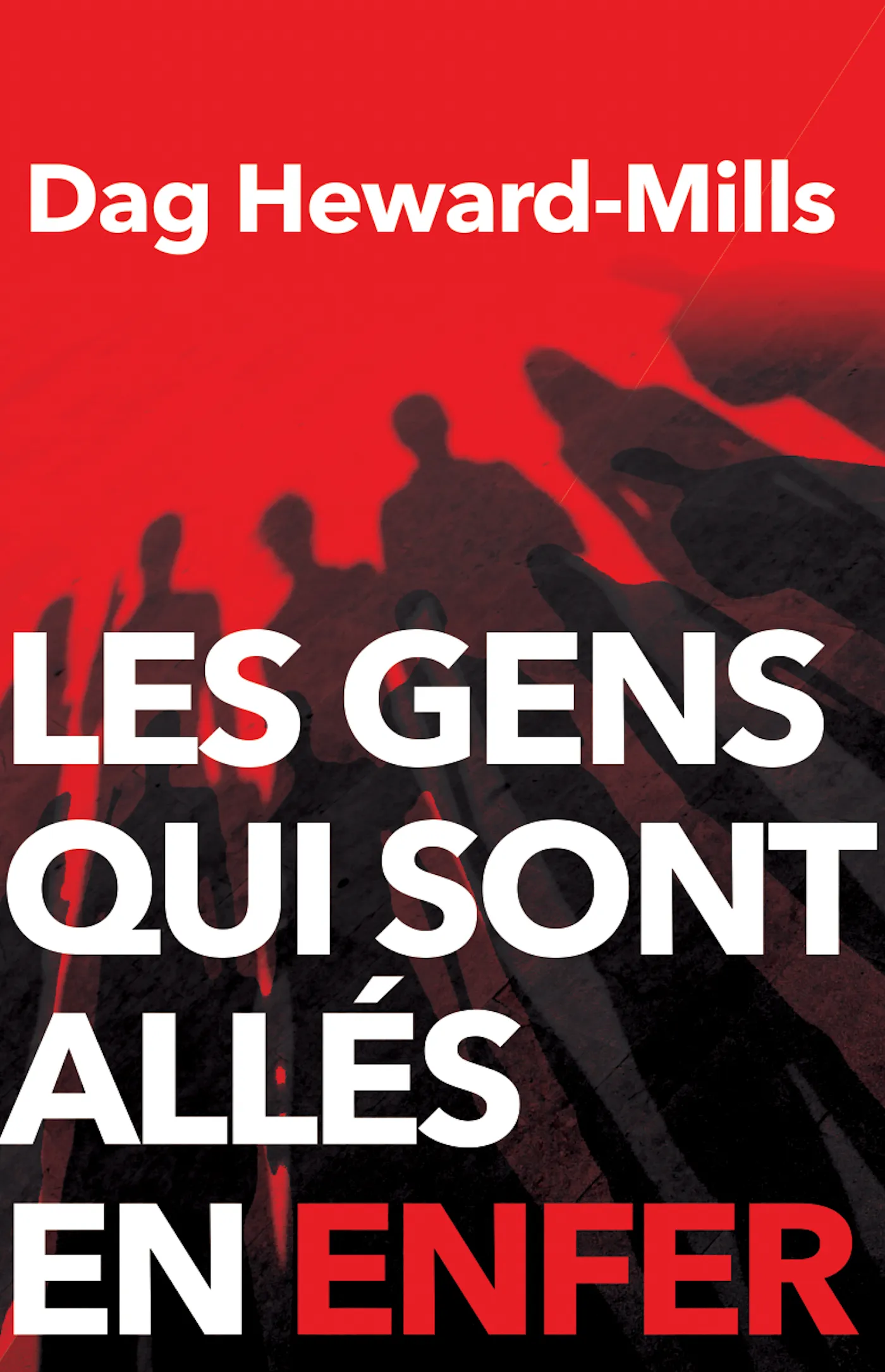 Les gens qui sont allés en enfer