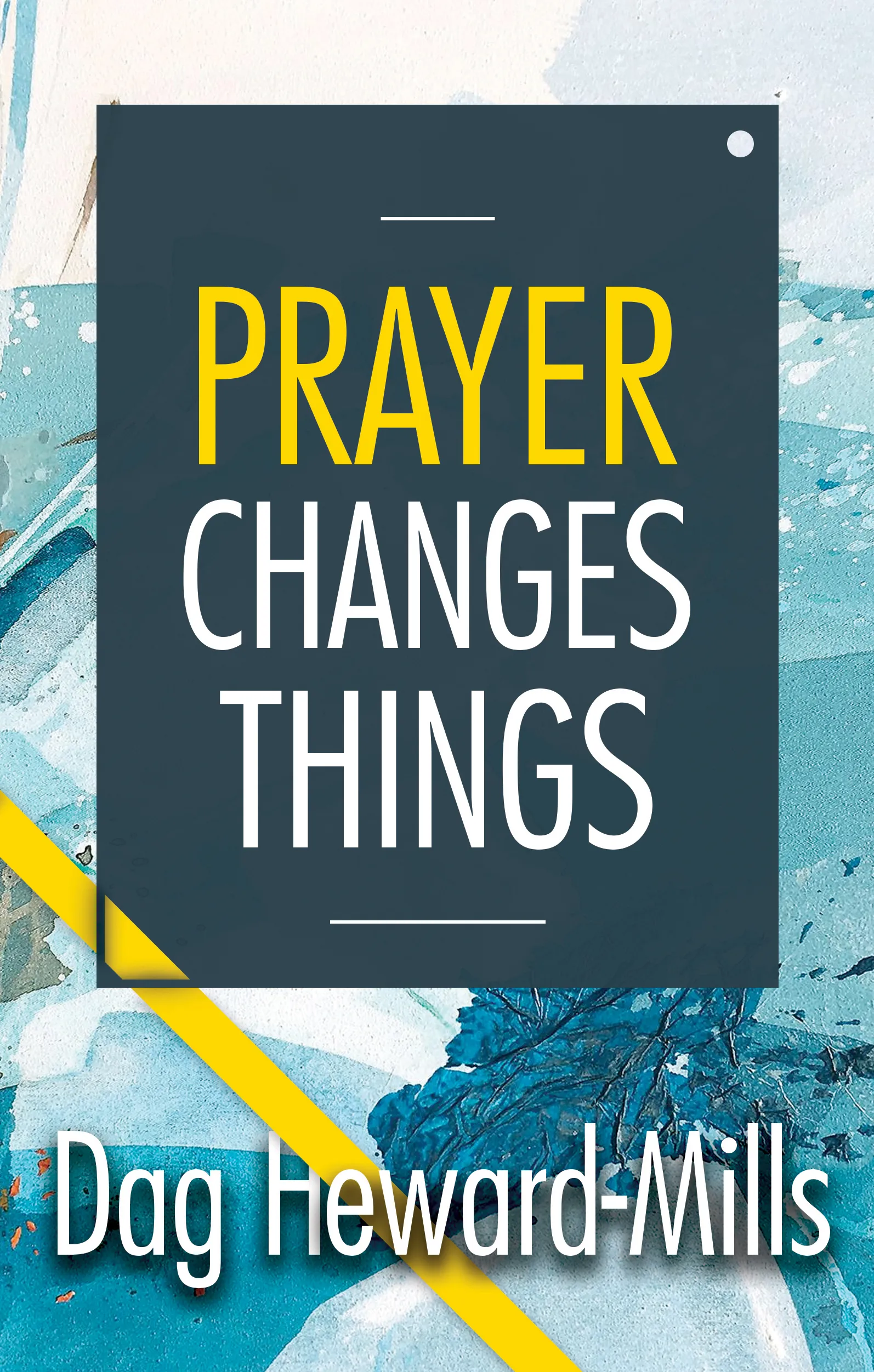 Prayer Changes Things PDF