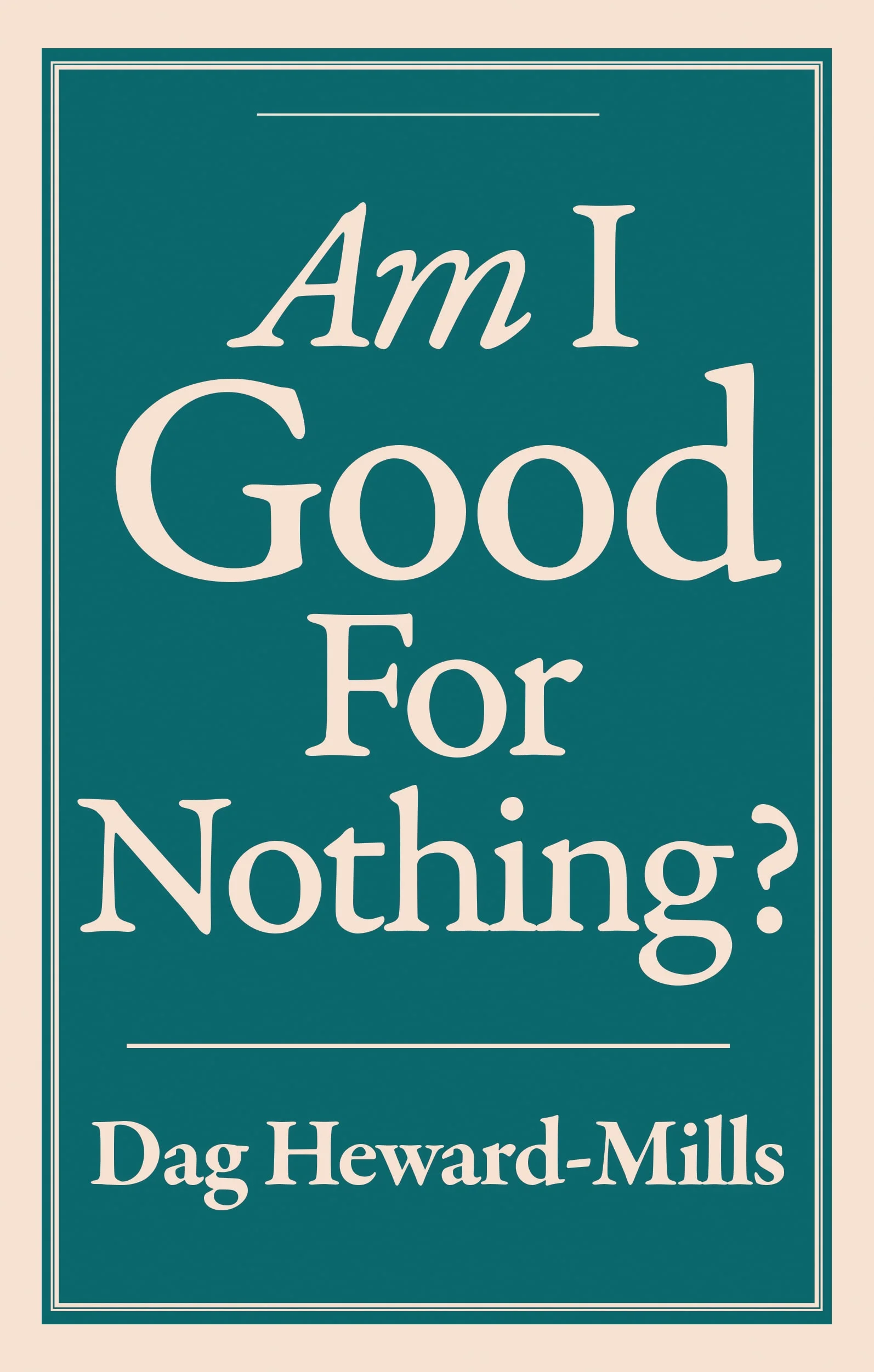 Am I Good For Nothing? PDF