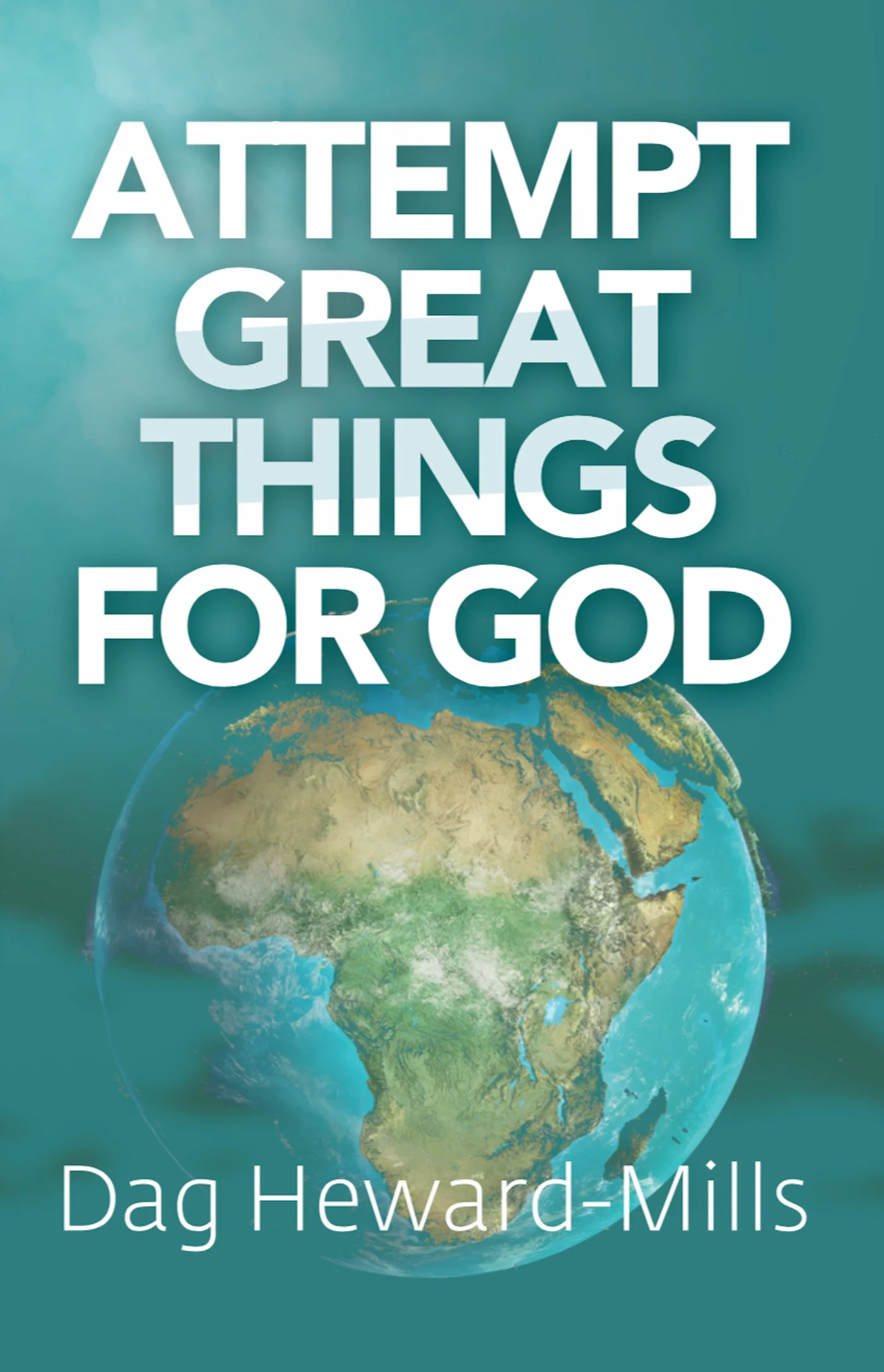 Attempt Great Things For God PDF