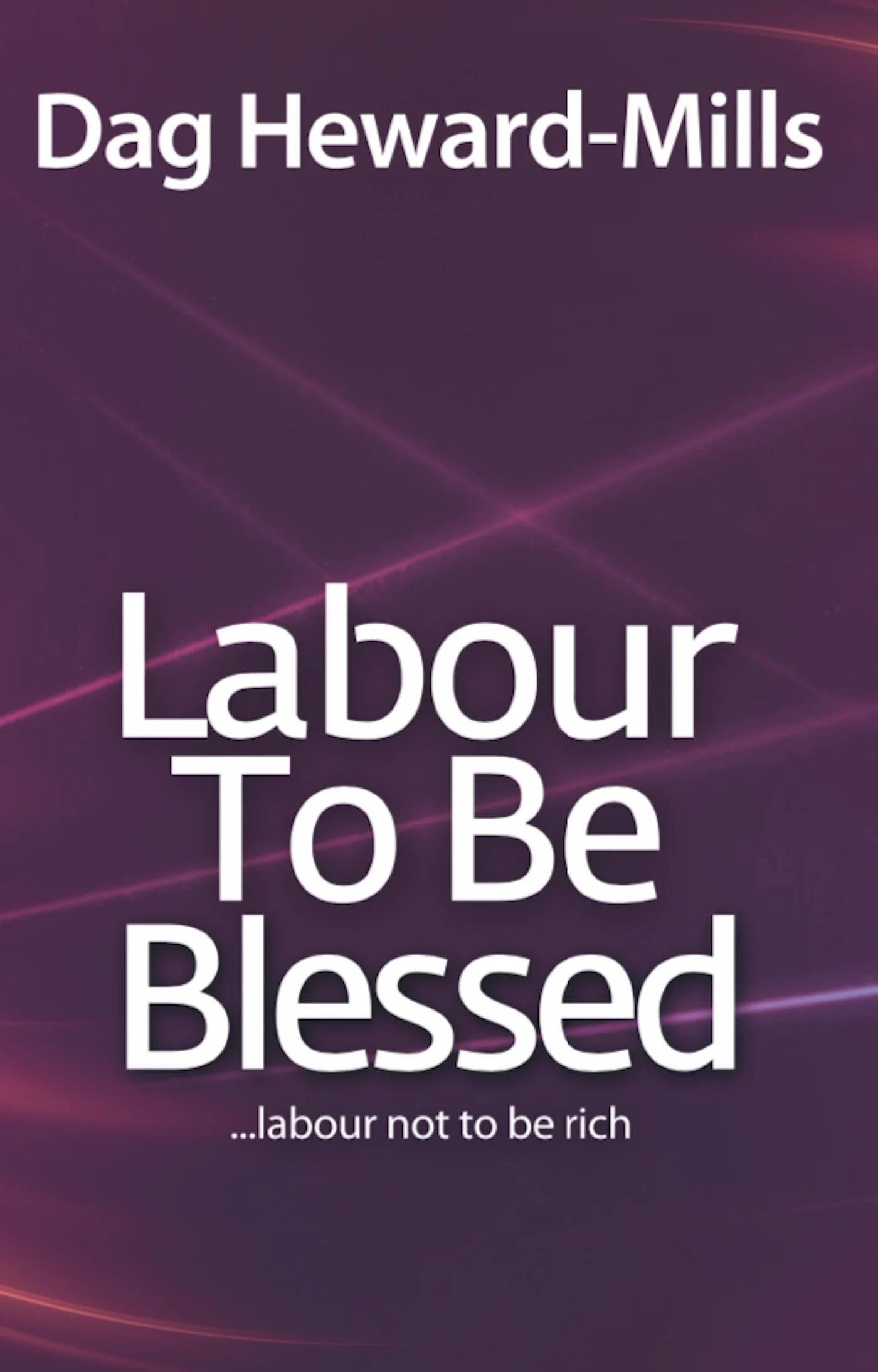 Labour To Be Blessed PDF