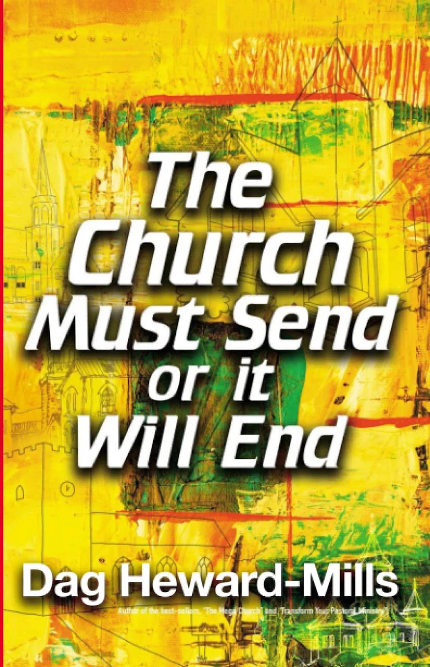 The Church Must Send Or It Will End PDF